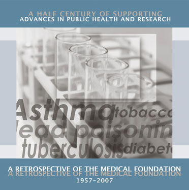 A Retrospective of The Medical Foundation